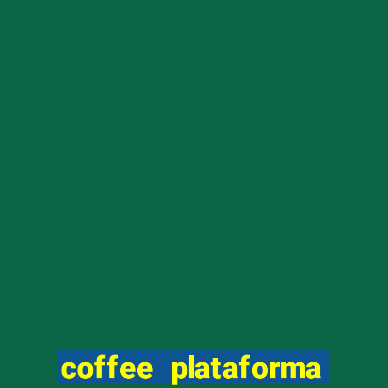 coffee plataforma de jogos